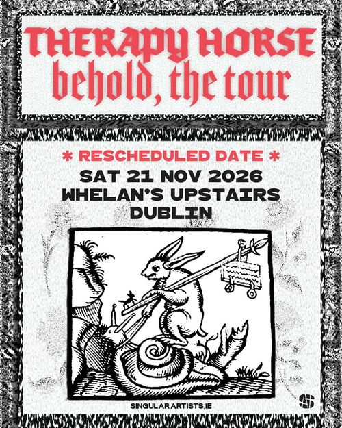 THERAPY HORSE - behold, the tour THERAPY HORSE at Whelan's Upstairs on 21 November 2026 gig poster