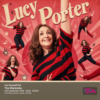 Lucy Porter - Let Yourself Go! Lucy Porter at The Wardrobe on 27 September 2026 gig poster