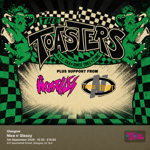 The Toasters - Glasgow The Toasters, The Hostiles at Nice n' Sleazy on 5 September 2026 gig poster