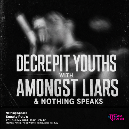 Nothing Speaks Amongst Liars at Sneaky Pete's on 27 October 2026 gig poster
