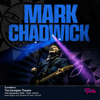 Mark Chadwick (Levellers) Mark Chadwick at The Georgian Theatre on 27 September 2026 gig poster