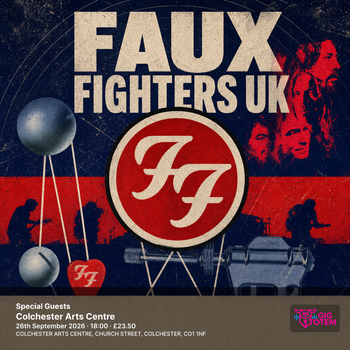 Faux Fighters UK + Special Guests Faux Fighters UK at Colchester Arts Centre on 26 September 2026 gig poster