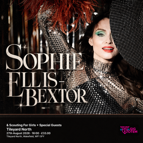Sophie Ellis-Bextor & Scouting For Girls + Special Guests SOPHIE ELLIS-BEXTOR, Scouting for Girls at Tileyard North on 27 August 2026 gig poster