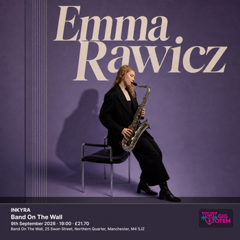 Emma Rawicz INKYRA Emma Rawicz at Band On The Wall on 9 September 2026 gig poster