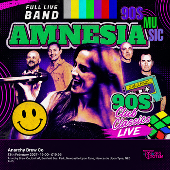 Amnesia, 90's Club Classics LIVE at Anarchy Brew Co on 13 February 2027 gig poster