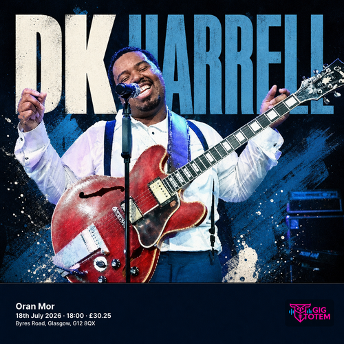DK Harrell at Oran Mor on 18 July 2026 gig poster