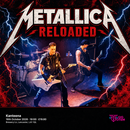 Metallica Reloaded at Kanteena on 16 October 2026 gig poster