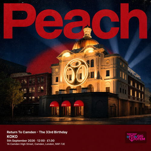 Peach - Return To Camden - The 33rd Birthday Peach at KOKO on 5 September 2026 gig poster