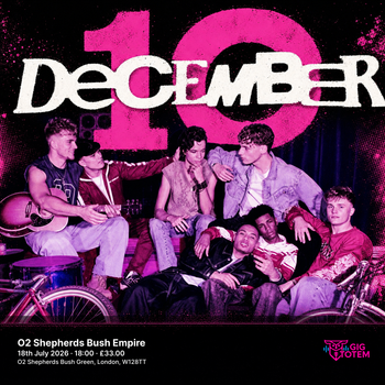 December 10 at O2 Shepherds Bush Empire on 18 July 2026 gig poster