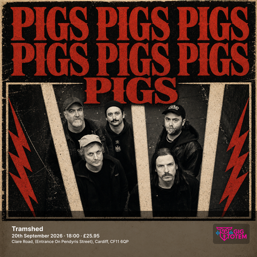 PIGS PIGS PIGS PIGS PIGS PIGS PIGS at Tramshed on 20 September 2026 gig poster