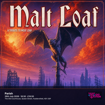 Malt Loaf - A Tribute to Meat Loaf at Parish on 26 July 2026 gig poster