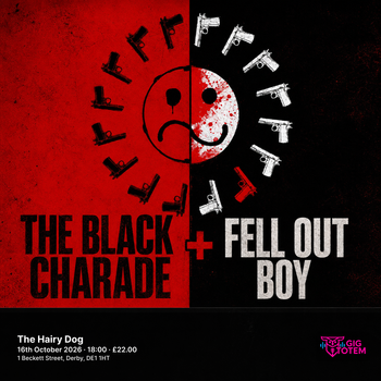 The Black Charade + Fell Out Boy at The Hairy Dog on 16 October 2026 gig poster