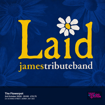 Laid - James Tribute Band at The Flowerpot on 3 October 2026 gig poster