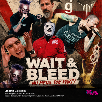 Wait & Bleed - Nu Metal Day Party at Electric Ballroom on 21 August 2026 gig poster