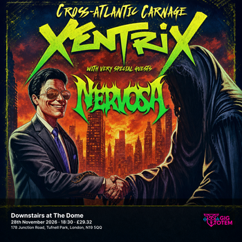 Xentrix Nervosa at Downstairs at The Dome on 28 November 2026 gig poster
