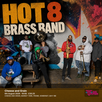 Hot 8 Brass Band at Cheese and Grain on 6 August 2026 gig poster