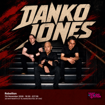 Danko Jones Los Pepes at Rebellion on 7 November 2026 gig poster