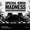 Special Kinda Madness gig poster