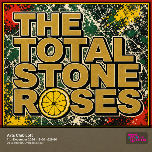The Total Stone Roses at ARTS CLUB on 11 December 2026 gig poster