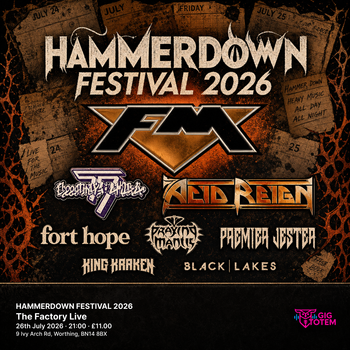 HAMMERDOWN FESTIVAL 2026 Acid Reign, A New Tomorrow at The Factory Live on 26 July 2026 gig poster