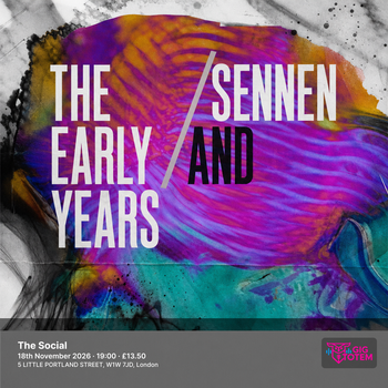 THE EARLY YEARS AND SENNEN at The Social on 18 November 2026 gig poster