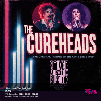 The Cureheads, Siouxsie & The Budgiees The Cureheads, SIOUXSIE & THE BUDGIEES at 1865 on 17 December 2026 gig poster
