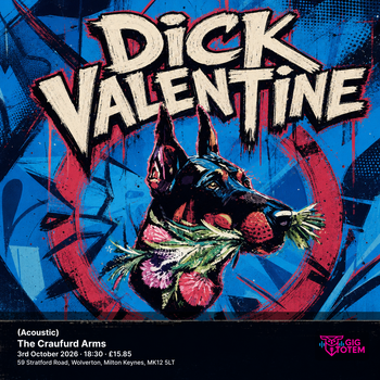 Dick Valentine (Acoustic) Dick Valentine at The Craufurd Arms on 3 October 2026 gig poster