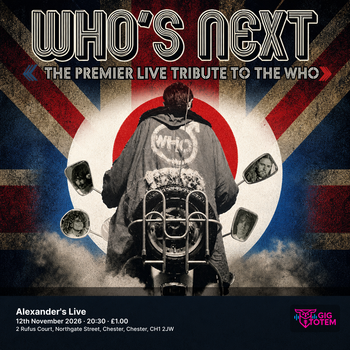 Who's Next - Premier Live Tribute to The Who at Alexander's Live on 12 November 2026 gig poster