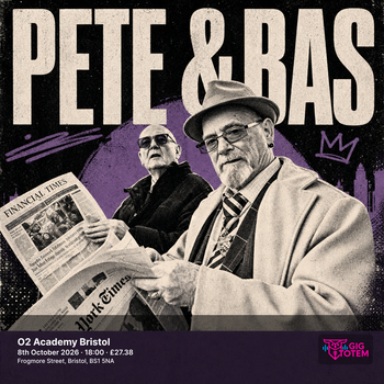Pete & Bas at O2 Academy Bristol on 8 October 2026 gig poster