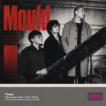 Mould at Thekla on 29 October 2026 gig poster