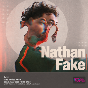 Nathan Fake (Live) Nathan Fake at The White Hotel on 29 October 2026 gig poster