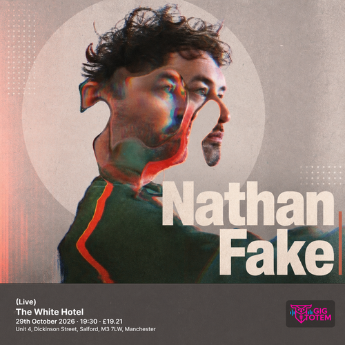 Nathan Fake (Live) Nathan Fake at The White Hotel on 29 October 2026 gig poster