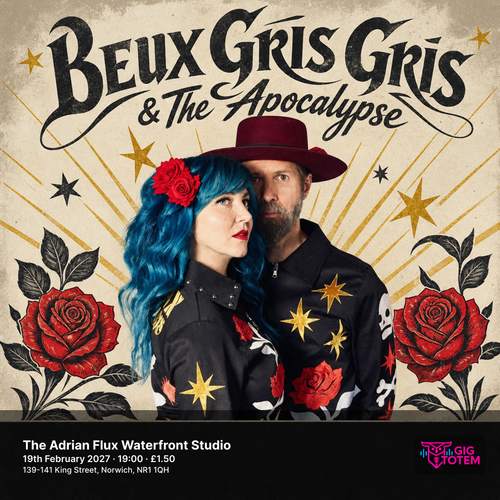 Beux Gris Gris & The Apocalypse at The Adrian Flux Waterfront Studio on 19 February 2027 gig poster