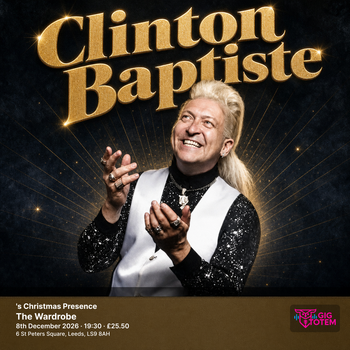 Clinton Baptiste's Christmas Presence Clinton Baptiste at The Wardrobe on 8 December 2026 gig poster
