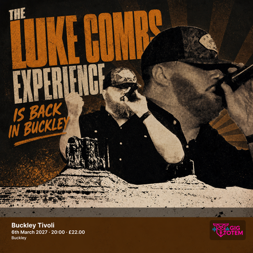The Luke Combs Experience Is Back In Buckley at The Tivoli on 6 March 2027 gig poster