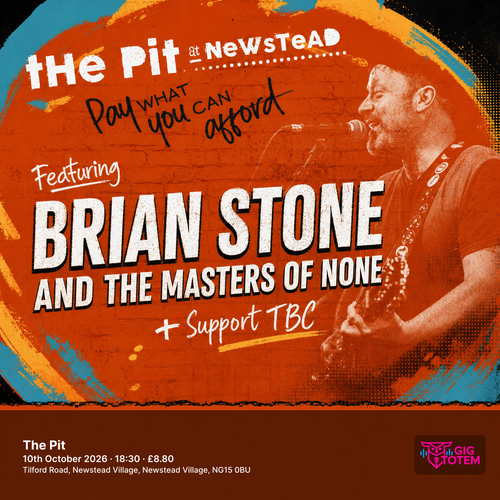 Brian stone and the masters of none at The Pit on 10 October 2026 gig poster