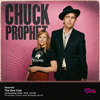 Chuck Prophet (Quartet) Chuck Prophet at The Glee Club on 1 December 2026 gig poster