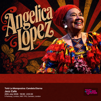Totó La Momposina: Candela Eterna DJ Carlos Niño, Low Leaf at Jazz Cafe on 20 July 2026 gig poster