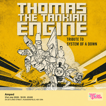 Thomas The Tankian Engine (Tribute to S.O.A.D) at Amped on 31 July 2026 gig poster