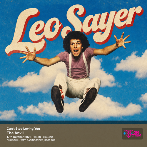 Leo Sayer: Can't Stop Loving You Leo Sayer at The Anvil on 17 October 2026 gig poster