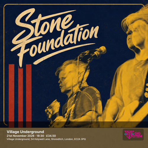 STONE FOUNDATION at Village Underground on 21 November 2026 gig poster