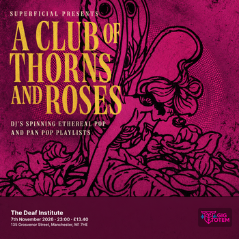 A CLUB OF THORNS AND ROSES at The Deaf Institute on 7 November 2026 gig poster