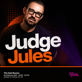 Judge Jules at The Sub Rooms on 5 February 2027 gig poster