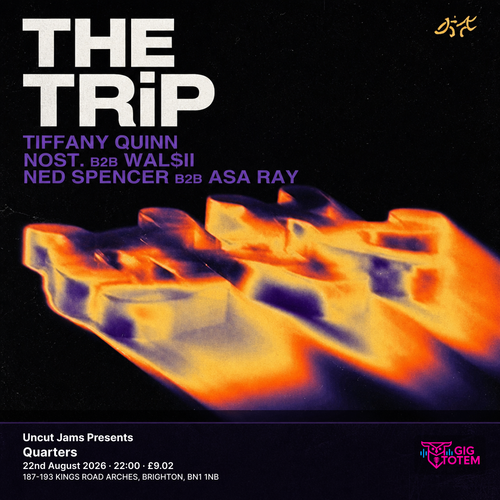 Uncut Jams Presents The Trip TRIP, Nost at Quarters on 22 August 2026 gig poster