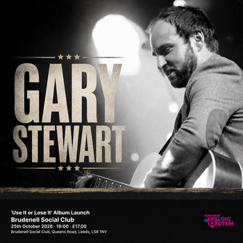 Gary Stewart 'Use It or Lose It' Album Launch Gary Stewart at Brudenell Social Club on 25 October 2026 gig poster