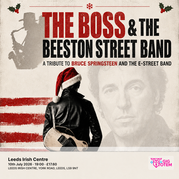 THE BOSS & THE BEESTON STREET BAND at Irish Centre on 10 July 2026 gig poster