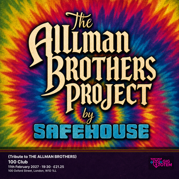 THE ALLMAN BROTHERS PROJECT (Tribute to THE ALLMAN BROTHERS) The Allman Brothers Project at 100 Club on 11 February 2027 gig poster