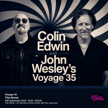 Voyage 35 Colin Edwin and John Wesley's Voyage 35 at The Grove on 18 September 2026 gig poster