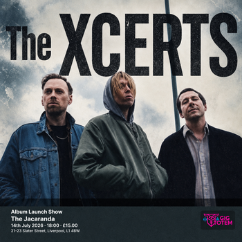 The Xcerts: Album Launch Show The Xcerts at The Jacaranda on 14 July 2026 gig poster