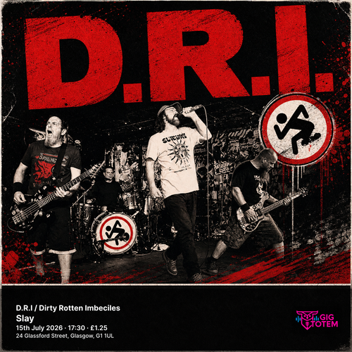 D.R.I / Dirty Rotten Imbeciles D.R.I. at Slay on 15 July 2026 gig poster
